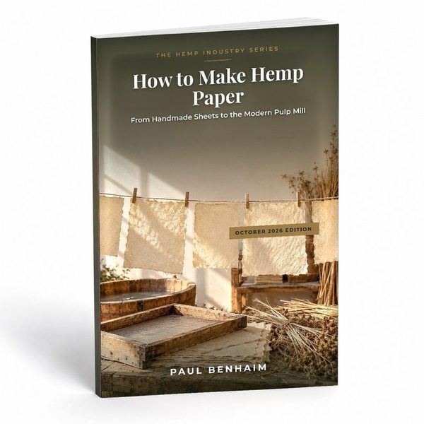 How to Make Hemp Paper by Paul Benhaim, October 2026 edition